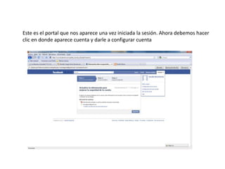 Este es el portal que nos aparece una vez iniciada la sesión. Ahora debemos hacer clic en donde aparece cuenta y darle a configurar cuenta    