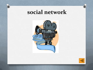 social network
 