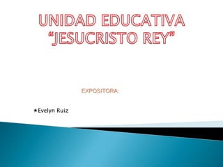 EXPOSITORA:
Evelyn Ruiz