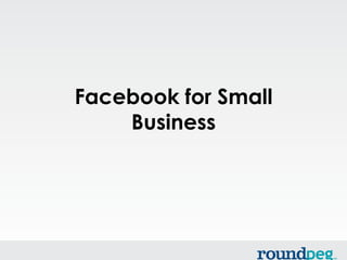 Facebook for Small
    Business
 