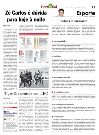 Criciúma, 31 de julho de 2012 l Terça-feira          11

    Zé Carlos é dúvida                                                                                                                                               Esporte         Bedeu Fernandes


     para hoje à noite                                                                                                         Rodada interessante
CRICIÚMA                            Apesar da alta pontuação       “Não fazemos projeção de                      Os dois ponteiros do           ja a São Paulo e pega o         dificuldades normais de um
                                  alcançada, Comelli não faz       pontos. Sempre pensamos no                  brasileiro da série B têm        São Caetano, um dos times       jogo de futebol. Obviamen-
                                  projeção alguma de pontos        próximo jogo. O índice é alto               tarefas distintas. O líder,      em franca recuperação.          te que o respeito sempre vai
   Em ótima fase no Cam-          para alcançar o acesso para      de aproveitamento”, comen-                  Criciúma, joga em casa,             O momento que atraves-       fazer parte de todas as ta-
peonato Brasileiro da Série       a elite do futebol brasileiro.   tou.                                        contra o Guarani, um dos         sa o Criciúma lhe dá a con-     refas do clube, mas, acima
B, o Criciúma quer manter o                                                                                    piores times do campeona-        fiança e tranquilidade de se    de tudo, é preciso manter a
bom momento e seguir com                                                                                       to. O Vitória, 2º lugar, via-    preparar para enfrentar as      postura de time ofensivo.
100% de aproveitamento dos
pontos dentro do estádio He-
riberto Hülse. Hoje, às 19h30,
o Tigre encara o Guarani, pela
14ª rodada da competição na-                                                                                   m risco calculado
cional. A dúvida é o atacante
Zé Carlos que sentiu o joelho                                                                                    Nunca vi time ser campeão sem correr o menor risco. Tenho exemplos vividos na minha vida
esquerdo na manhã de ontem                                                                                     esportiva, graças a Deus de passagens amplamente vitoriosas.
e foi poupado. Passou a tar-                                                                                     Vendo o time armado pelo Paulo Comelli jogar, sempre tenho a sensação de que o adversário
de em tratamento médico. Se                                                                                    pode ser qualificado, mas, terá sérias dificuldades para conseguir jogar contra o Criciúma.
entrar em campo, Zé Carlos                                                                                       Outra preocupação iminente e ameaçadora para os adversários, é o fato de o time criciu-
completa a marca de 50 par-                                                                                    mense sempre balançar as redes adversárias e em muitas ocasiões, não só uma vez por jogo.
tidas pelo Criciúma. Até agora
foram 43 gols.
   A equipe criciumense lidera
a competição com 32 pontos.                                                                                    m escalação
Nas 13 partidas, foram 10 vi-
tórias, dois empates e apenas                                                                                    Essa é uma garantia faceira por parte          primeiro ele vê seu time tentando desen-
uma derrota. O Criciúma está                                                                                   do treinador do Criciúma. O fato de ele ter      volver tudo que preparou na véspera do
à frente do Vitória, o segun-                                                                                  escolhido a maioria do grupo de jogado-          jogo.
do colocado, por apenas um                                                                                     res que tem a disposição e, a possibilidade         A outra situação, o segundo tempo, de-
ponto de vantagem. O terceiro                                                                                  de contar durante quase todas as rodadas         pende muito do que o treinador vê duran-
é o América Mineiro, com 26.
                                                                               FERNANDO RIBEIRO / CEC / HSul
                                                                                                               com o mesmo time servem para lhe dar             te o transcorrer dos primeiros quarenta e
Fecha o G-4 o São Caetano,                                                                                     tranquilidade e confiança no rendimento          cinco minutos. Dependendo da sua leitura,
com 25 pontos. O primeiro                                                                                      do grupo nesse jogo contra o Guarani.            cabe a ele definir algum tipo de correção,
time fora da zona de classifi-                                                                                   Sempre digo que treinador dirige o time        ou, a manutenção do mesmo trabalho rea-
cação para a Série A 2013 é o                                                                                  em dois tempos absolutamente distintos. No       lizado até o final do primeiro tempo.
Goiás, com 25.
   O Guarani está na 15ª colo-
cação, com 15 pontos. Apesar
das dificuldades do adversá-                                                                                   m presença do torcedor
rio, o técnico Paulo Comelli                                                                                     O torce dor do Criciúma precisa estar presente no majestoso em número maior que
não espera partida fácil. “Eles                                                                                10.000 pessoas nessa noite. Acho também que a campanha espetacular do time deve
possuem uma boa equipe,                                                                                        motivar o clube a colocar o mascote dentro de campo animando o torcedor.
com jogadores de qualidade,                                                                                      A possibilidade real de ver o time novamente na elite do futebol brasileiro é outra re-
mas não fazem boa campa-                                                                                       alidade que deve também motivar o torcedor. Não se pode pensar em menos de 10.000
nha. Será um jogo dificílimo”,                                                                                 pessoas hoje à noite no Heriberto Hulse.
aponta o comandante da
equipe criciumense.               Grupo treinou na manhã de ontem no gramado do Heriberto Hülse



 Tigre faz acordo com JEC
                                                                                                               m projeção de pontos
                                                                                                                 O planejamento inicial era de tentar           tos em 39 disputados, ou seja, o time ainda
                                                                                                               chegar a 36, 38 pontos nos primeiros 19          pode chegar, teoricamente, a 50 pontos, as
CRICIÚMA                          ram uma parceria para os           “Temos um excelente re-                   jogos do turno do brasileiro. Diante do          coisas realmente soam de forma gratifican-
                                  duelos das duas equipes          lacionamento com o Join-                    quadro extremamente favorável, 32 pon-           te e animadora.
                                  no Campeonato Brasileiro         ville. O senhor Wilfred,
 As diretorias do Criciú-         da Série B. Para a partida       vice presidente do Joinvil-
ma e do Joinville firma-          de sábado, às 16h20, no          le, sempre nos tratou com
                                  Norte do Estado, a dire-         muito respeito. Considero                   m manutenção da estrutura
                                  toria do JEC disponibili-        esse tipo de contato muito
                                  zou 120 ingressos para a         importante para a evolu-                      Caso o presidente Antenor Angeloni defina pela manutenção do grupo, da comis-
                                  direção do Tigre. Para o         ção do futebol catarinen-                   são técnica, e, busque ainda mais 3 ou 4 jogadores para fortalecer tecnicamente o
                                  duelo de volta, no retur-        se. A briga fica dentro de                  grupo a tendência natural é a manutenção da campanha e a chegada ao final da
                                  no, o Criciúma fará a re-        campo. Fora temos que                       competição com a missão de acesso cumprida.
                     2955
                                  tribuição.                       estar unidos. Esta atitude
 19 39 54       60 75
                                    Outra boa alternativa          do Joinville só vem agre-
                                  para o torcedor do Crici-
                                  úma será a possibilidade
                                                                   gar de forma positiva as
                                                                   nossas relações extra cam-
                                                                                                               m catarinenses
                     784          de comprar o ingresso na         po”, aponta o diretor co-                     O Figueirense está demorando para bus-         JEC também precisa reforçar seu elenco se
                                  Loja Tigre Maníacos. Des-        mercial do Tigre, Cláudio                   car jogadores e tentar restabelecer seus         quer realmente brigar por acesso. O Crici-
                                  ta forma a torcida tricolor      Gomes.      “Aproveitamos                   projetos quanto à permanência na série A         úma está num patamar bem mais elevado.
 01 02     03 04 07	              terá mais comodidade.            para agradecer o apoio da                   do brasileiro. O Avaí também está deven-           Aliás, o tricolor criciumense teve a sorte
                                  Serão 500 entradas, ao           Federação Catarinense de                    do e apesar de iniciar a competição como         de poder contratar um treinador antes e
      11 12     13 15 18	
                                  valor de R$ 40,00. A meia        Futebol (FCF), em aceitar                   um dos catarinenses mais cotados não con-        montar uma equipe de acordo com sua ca-
 20 21     22 23 25	              entrada custará R$ 20,00.        e contribuir para essa ação                 segue mostrar isso dentro de campo.              beça. O resultado disso tudo está demons-
                                  Esses ingressos são para a       dos ingressos”, completa                      O Joinville está buscando um pouco             trado na tabela de classificação da série B
                                  arquibancada descoberta.         Cláudio Gomes.                              mais e mostrando mais bola. Acho que o           do brasileiro.
 