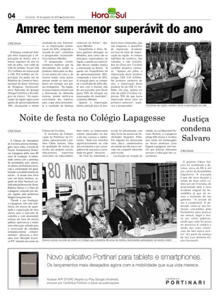 04               Criciúma, 16 de agosto de 2012 l Quinta-feira




        Amrec tem menor superávit do ano
                                                                                                                                                                                        DIVULGAÇÃO / HSul

CRICIÚMA                          resultado do ano. Entretan-     comercial da Amrec”, des-       dutos mais comprados, que
                                  to, as importações aumen-       tacou Mendes.                   são máquinas e aparelhos
                                  taram em 42%, atingindo o         Forquilhinha e Nova Ve-       de impressão, incomuns
  A balança comercial (rela-      recorde do ano”, comentou       neza ganham destaque no         na lista de itens de impor-
ção entre exportação e im-        o pesquisador socioeconô-       Relatório, pois como são os     tação da região. A compra
portação) da Amrec teve o         mico Giovani Mendes.            principais exportadores da      ladrilhos de cerâmica, não
menor superávit do ano no            O pesquisador socioe-        região, a queda nas exporta-    vidrados e não esmalta-
mês de julho, com saldo de        conômico explicou que há        ções dessas cidades explica     dos da China por Criciúma
US$ 5, milhões. Foram US$
      4                           dificuldades em vender os       a diminuição na Amrec. “A       também desperta interes-
25,3 milhões em exportação        produtos fabricados no Bra-     queda em Forquilhinha foi       se. “Apenas em julho, a
e US$ 19,9 milhões em im-         sil aos países em crise e, do   de aproximadamente 38%,         importação deste produto
portação. Os dados são do         mesmo modo, estes países        comparado a maio de 2012.       atingiu US$ 2,19 milhões.
Relatório do Comércio Inter-      tentam vender os seus pro-      A situação piora ao compa-      No primeiro semestre do
nacional do Ipese (Instituto      dutos em estoque aos paí-       rar o resultado de julho des-   ano, a importação deste
de Pesquisas Socioeconô-          ses emergentes. “Na região,     te ano com o mesmo mês          produto foi de US$ 3,1 mi-
mica Aplicada) do Iparque         os exportadores sofrem com      do ano passado, pois foram      lhões. Ou seja, apenas no
(Parque Científico e Tecnoló-     a diminuição da demanda         quase 50% de retração nas       mês de julho Criciúma im-
gico da Unesc). “As expor-        externa, porém verifica-se      exportações do município”,      portou 70% do que havia
tações da região registraram      crescimento das importa-        comentou Mendes.                importado deste item no
queda de aproximadamente          ções, o que afeta diretamen-      Quanto à importação,          primeiro semestre”, expli-
18%, alcançando o menor           te o resultado da balança       chama atenção para os pro-      cou o pesquisador.              Indústrias da região mantém ainda a exportação em alta




           Noite de festa no Colégio Lapagesse                                                                                                                           Justiça
CRICIÚMA                          Câmara de Criciúma.             bem como, os importantes        escola foi presenteada com      cidade, na rua Marechal Flo-          condena
                                                                                                                                                                        Salvaro
                                    O secretário de Comuni-       valores repassados no dia-      dois livros de autoria de Ar-   riano Peixoto, o Lapagesse
                                  cação da Prefeitura de Cri-     a-dia das crianças e adoles-    chimedes Naspolini Filho.       abriga 650 alunos e recebeu
   A Câmara de Vereadores         ciúma, representando o pre-     centes. “Tudo isso contribui    Em seguida foi descerrada       este nome em homenagem
de Criciúma prestou homena-       feito Clésio Salvaro, falou     significativamente na vida      uma placa comemorativa          ao ilustre professor Leon
gem, nesta noite, a Escola de     da qualidade de ensino da       dos estudantes e por conse-     em alusão aos 80 anos e ser-    Eugene Lapagesse, um fran-
Ensino Fundamental Profes-        escola, dos projetos sociais,   qüência de seus pais e socie-   vido um coquetel oferecido      cês que prestou relevantes
                                                                                                                                                                        CRICIÚMA
sor Lapagesse pelos seus 80       educacionais,     esportivos    dade em geral”, destacou.       pela escola.                    serviços à educação dos ca-
anos de fundação. A soleni-       realizados no educandário,        Ao final da solenidade a        Localizada no coração da      tarinenses.
dade contou com a presença
de autoridades, pais, alunos,                                                                                                                       DIVULGAÇÃO / HSul     O prefeito Clésio Sal-
ex-alunos, profissionais da es-                                                                                                                                         varo foi condenado a de-
cola e comunidade em geral,                                                                                                                                             volver cerca de R$ 6 mil
lotando o estabelecimento de                                                                                                                                            aos cofres da Assembléia
ensino. A sessão teve início                                                                                                                                            Legislativa. A acusação
com um breve histórico, se-                                                                                                                                             é que ele teria for jado a
guido do Hino Nacional can-                                                                                                                                             venda de duas salas co-
tado pela professora de Artes,                                                                                                                                          merciais em Criciúma, de
Roberta Tomazi e o Hino do                                                                                                                                              propriedade dele e teria
Lapagesse cantando por alu-                                                                                                                                             recebido aluguel da As-
nos regidos pela professora                                                                                                                                             sembléia já que ali es-
Magda Gonçalves Savi.                                                                                                                                                   tava a extensão de seu
   “Desde a sua fundação,                                                                                                                                               gabinete. “A atit ude do
o Lapagesse, tem sido refe-                                                                                                                                             réu é condenável. O de-
rência em ensino de quali-                                                                                                                                              putado valeu-se das b e-
dade e capacitação de seus                                                                                                                                              nesses concedidas p elo
alunos para o mercado de                                                                                                                                                Parlamento para praticar
trabalho e com desmedido                                                                                                                                                ato imoral, ilegal e lesi-
esforço em favor do ensino                                                                                                                                              vo aos cofres públicos,
público oportuniza a todos                                                                                                                                              sendo que t udo há prova
uma educação voltada para                                                                                                                                               no processo.A compra e
a construção de cidadãos                                                                                                                                                venda das salas comer-
verdadeiramente compro-                                                                                                                                                 ciais de fato nunca ex is-
metidos”, destacou o vere-                                                                                                                                              tiu” diz parte da setença
ador Ivan Westplal (Cami-                                                                                                                                               do Juiz Luiz Antonio Za-
sa-PT) falando em nome da         Evento ocorreu na noite de ontem no Colégio que completou 80 anos de história. Autoridades participaram do evento ontem               nini For nerolli.
 