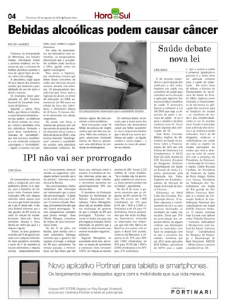 04               Criciúma, 23 de agosto de 2012 l Quinta-feira




Bebidas alcoólicas podem causar câncer
                                                                                                                        DIVULGAÇÃO / HSul




                                                                                                                                               Saúde debate
RIO DE JANEIRO                    mões, nariz, cérebro e sangue
                                  (leucemia).
                                     Por meio de experimen-


                                                                                                                                                 nova lei
   Cientistas da Universidade     tos em laboratório com vo-
de Minnesota, nos Estados         luntários, os pesquisadores
Unidos, informaram ontem          observaram que o acetalde-
a primeira evidência em hu-       ído também pode danificar
manos de que o consumo de         o DNA, agindo como um
bebidas alcoólicas aumenta o      agente cancerígeno.                                                                                       CRICIÚMA                     e que o acesso a saúde
risco de alguns tipos de cân-        Para testar a hipótese,                                                                                                             é universal, igualitário e
cer, como o de esôfago.           dez voluntários tiveram que                                                                                                            gratuito e a verba deve
   A descoberta surge quase       beber doses crescentes de                                                                                   É de extrema impor-        ser aplicada somente
30 anos depois dos primeiros      vodka (até três) uma vez por                                                                              tância a participação dos    para a saúde da popu-
estudos que levataram a pos-      semana, durante três sema-                                                                                sindicatos e dos traba-      lação. No outro tema
sibilidade de um elo entre o      nas. Os pesquisadores des-                                                                                lhadores em saúde nos        de debate, a Gerente de
álcool e tumores.                 cobriram que, horas após a                                                                                conselhos de saúde para      Planejamento da Secre-
   Os resultados foram apre-      ingestão de álcool, os níveis                                                                             contribuir na fiscalização   taria de Saúde do Esta-
sentados no 244º Encontro         de alterações no DNA au-                                                                                  e aplicação legitima dos     do (SES), explicou como
Nacional da Sociedade Ame-        mentavam até 100 vezes nas                                                                                recursos pelos conselhos     funciona o financiamen-
ricana de Química.                células da boca dos indiví-                                                                               de saúde. É necessário       to da Secretaria na apli-
   Segundo a autora Silvia        duos, e diminuíam depois                                                                                  buscar e conhecer a Lei      cação dos recursos para
Balbo, que liderou o trabalho,    de 24 horas. O mesmo efei-       Os pesquisadores observaram que o acetaldeído também                     141/2005 que rege as di-     os hospitais do estado
o corpo humano metaboliza –       to foi observado nas células                                                                              retrizes de ações e ser-     – os convênios de me-
ou seja, quebra – as moléculas    sanguíneas.                      entanto, alguns são mais sus-        Os cientistas dizem, no en-         viços de saúde. A Lei é      dia e alta complexidade,
de álcool contidas em cerve-         De acordo com Silvia, a       cetíveis a terem problemas.       tanto, que a maior parte dos           para o cidadão e ele deve    como se faz os acordos
jas, vinhos e destilados. Uma     maioria das pessoas tem um          Entre esse grupo, estão 1,6    indivíduos não desenvolverá            conhecer essa lei. Essas     entre Estado e município
das substâncias formadas a        mecanismo de proteção natu-      bilhão de pessoas de origem       câncer por beber socialmen-            foram algumas das colo-      para a divisão dos recur-
partir desse metabolismo é        ral altamente eficaz contra o    asiática que não têm essa en-     te, mas é importante lembrar           cações de Dr.                sos e os critérios a serem
chamada de “acetaldeído”,         efeito do álcool no DNA – uma    zima. Além dos orientais, al-     que o álcool traz outros pro-            João Pedro Carrerão,       utilizados. Cerca de 60
que tem estrutura semelhan-       enzima chamada “desidroge-       guns americanos (incluindo        blemas de saúde – ao fígado,           Médico Auditor do Mi-        dirigentes sindicais e
te a um conhecido composto        nase” converte o acetaldeído     nativos do Alasca) apresen-       cérebro e outros órgãos – e            nistério da Saúde na pa-     trabalhadores em saúde
cancerígeno, o “formaldeído”      em acetato, uma substância       tam uma deficiência na pro-       aumenta os riscos de aciden-           lestra sobre o Financia-     de todas as regiões do
-- ligado a tumores nos pul-      relativamente inofensiva. No     dução da desidrogenase.           tes no trânsito.                       mento do SUS nas três        estado participam do
                                                                                                                                            Esferas do Governo e Lei     evento que teve a aber-


              IPI não vai ser prorrogado
                                                                                                                                            Complementar nº 141/12       tura na noite de ontem
                                                                                                                                            hoje (22) pela manhã no      (21) com a presença do
                                                                                                                                            XXI Encontro Estadual        Presidente da Fetessesc
                                                                                                                                            de Dirigentes Sindicais      e Sindisaúde de Criciúma
                                                                                                                                            Trabalhadores em Saúde       e região, Cleber Ricardo
CRICIÚMA                          se o financiamento, eventual     havia uma definição sobre o       período de 201 Foram 2,225
                                                                                                                     1.                     no Estado de Santa Ca-       Candido, do Presidente
                                  entrada ou pagamento ante-       assunto. A consultora de ven-     milhões de carros vendidos.            tarina promovido pela        do Sindicato da Saúde
                                  cipado tenham ocorrido até o     das informou ainda que, na        “Se a medida não for prorro-           Federação dos Traba-         de Porto Alegre, Gilmar
   Os consumidores indecisos      dia anterior”, informou a área   concessionária onde trabalha,     gada, podemos ter uma ressa-           lhadores em Estabeleci-      Luiz França, Presidente
sobra a compra do carro zero      técnica da Receita.              o movimento aumentou em           ca. Esses números podem não            mentos de Serviços de        da Federação dos Tra-
quilômetro devem ficar aten-         Nas concessionárias, muitos   aproximadamente 30% nos           se manter”, argumentou.                Saúde do Estado de San-      balhadores em Saúde
tos, pois o benefício do Im-      vendedores têm informado         últimos dias.                        No dia 21 de maio, o go-            ta Catarina                  do Rio grande do Sul,
posto sobre Produtos Indus-       aos interessados que o prazo        O presidente da Federação      verno anunciou que as alí-               (Fetessesc) no Hotel       Milton Francisco Kem-
trializados (IPI) com alíquota    não será prorrogado. “A gente    Nacional da Distribuição de       quotas de IPI caíram de 7%             Colle em Criciúma. Pro-      pfer e o diretor de For-
reduzida valerá apenas para       vai de acordo com o que é ofi-   Veículos Automotores (Fe-         para 0% (carros até 1.000              gramação abaixo. O au-       mação Sindical da Con-
os carros que forem faturados     cial. O ministro [Guido Man-     nabrave), Flávio Meneghetti,      cilindradas); de 1    1% para          ditor repassou o funcio-     federação Nacional dos
até o dia 31 deste mês. A Re-     tega, da Fazenda] tem dito que   disse não ter recebido nenhu-     6,5% (de 1.000 a 2.000 ci-             namento da lei e os seus     trabalhadores em Saúde
ceita Federal informou que o      não haverá prorrogação. Te-      ma sinalização do governo         lindradas); e de 4% para 1%            recursos destinados as       (CNTS) Emerson Pache-
fato gerador do IPI ocorre na     mos pouquíssimas unidades        de que a redução do IPI será      (utilitários). Para os automó-         entidades de saúde nos       co. O evento continua
saída do veículo do estabe-       para pronta entrega”, disse      prorrogada. “Estamos cru-         veis que não estão no Regi-            estados. Disse que 15%       hoje à tarde com debate
lecimento fabricante. Nesse       Cláudia Marques, consultora      zando os dedos para que seja      me Automotivo, incluindo               da arrecadação dos im-       sobre Trabalho Descente
momento, destaca o Fisco,         de vendas de uma concessio-      prorrogada [a redução]. Temos     os importados por empre-               postos dentro de alguns      – Conceito, Indicadores
deverá ser verificada qual é a    nária Citröen.                   informado ao governo que a        sas que não têm fábrica no             critérios são destinados     e Perspectivas com Ga-
alíquota vigente.                    No dia 31 de julho, em        medida foi determinante para      Brasil ou nos países com os            para os municípios com       briel Le Selam Cientista
   “Assim, os fatos geradores     Brasília, após reunião com o     reverter resultados negativos”,   quais o Brasil tem acordo,             base na população sem        Social - Coordenadora
ocorridos até 31 de agosto con-   setor automotivo, Mantega        enfatizou.                        como os do Mercosul, a alí-            se ater a estrutura das      da Pesquisa de Empre-
tarão com a alíquota reduzida.    anunciou que o governo não          Segundo Meneghetti, no         quota cai de 37% para 30%              cidades. Lembrou que         go e Desemprego de
Os fatos geradores ocorridos      cogitava prorrogar a redução     acumulado deste ano, até on-      (até 1.000 cilindradas); de            em 2012 serão aplicados      Belo Horizonte -DIEESE
a partir de 1º de setembro já     do IPI para automóveis. Na       tem, as vendas de automóveis      41% para 35,5% (de 1.000 a             85,8 bilhões, percentual     – Minas Gerais e encerra
estarão submetidos à alíquota     semana passada, o ministro       e comerciais leves cresceram      2.000 cilindradas); e de 34%           de 4,05% para a saúde        amanhã (23) às 12h
normal, independentemente         disse, em São Paulo, que não     3,92%, em relação ao mesmo        para 31% (utilitários).
 
