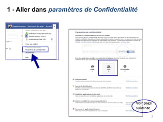 1 - Aller dans paramètres de Confidentialité




                                               11
 