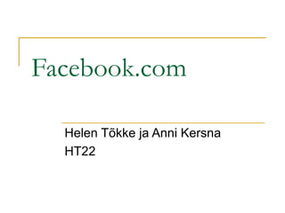 Facebook.com Helen Tõkke ja Anni Kersna HT22 