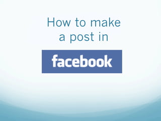 How to make
a post in
 