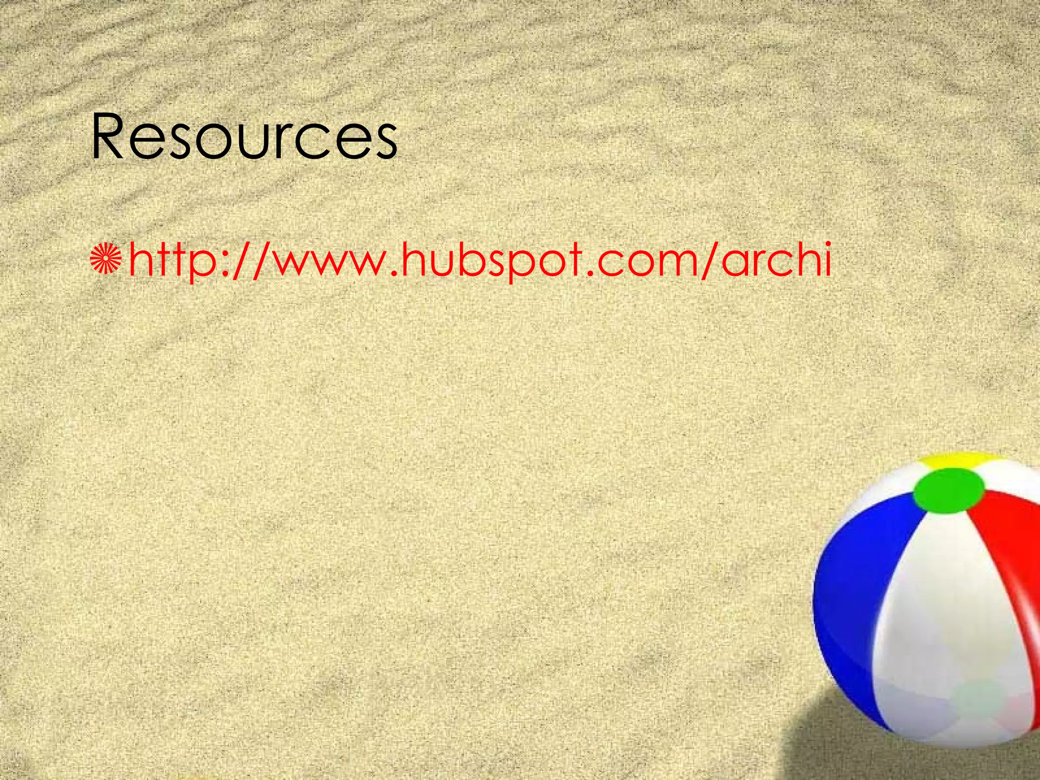 Resources http://www.hubspot.com/archive/facebook-for-business/ 