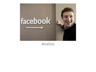 facebook 
Analisis 
 
