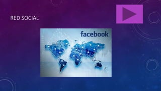 RED SOCIAL
 