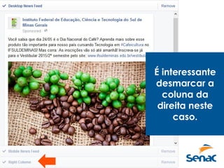 É interessante
desmarcar a
coluna da
direita neste
caso.
 