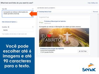 Você pode
escolher até 6
imagens e até
90 caracteres
para o texto.
 