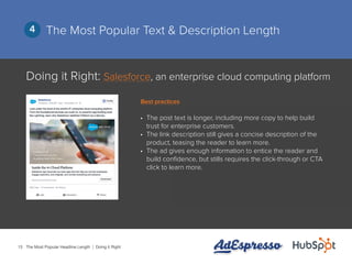 13
The Most Popular Text & Description Length4
Doing it Right: Salesforce, an enterprise cloud computing platform
•	 The p...