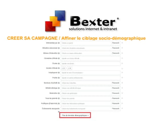 CREER SA CAMPAGNE / Affiner le ciblage socio-démographique
 