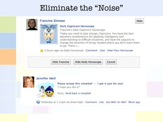 Eliminate the “Noise” 