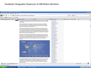 Facebook’s Geographic Dispersion of 200 Million Members	 