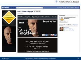 5. Mai 2011   Dr. Constance Richter, Online Marketing, Social Media   37
 