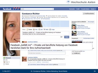 5. Mai 2011   Dr. Constance Richter, Online Marketing, Social Media   39
 