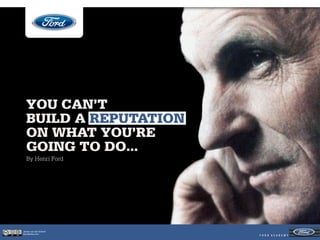 YOU CAN’T
  BUILD A REPUTATION
  ON WHAT YOU’RE
  GOING TO DO...
  By Henri Ford




Jeroen van der Schenk
Socialbites.com
 