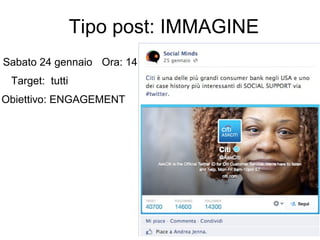 Tipo post: IMMAGINE
Sabato 24 gennaio Ora: 14
Target: tutti
Obiettivo: ENGAGEMENT

 