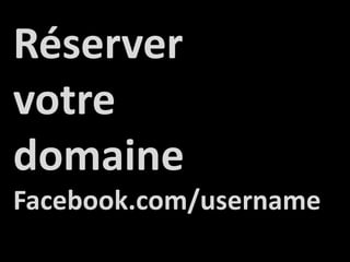 RéservervotredomaineFacebook.com/username