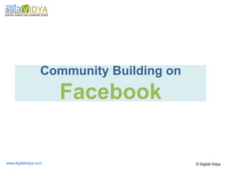 Click to edit Master text styles
      ____ __ ____ _____ ____ ______
      Second_____
      _____ level
      Third level
      ____ _____
      Fourth level
      _____ _____
                  Community Building on
                    Facebook
      Fifth level
      ____ _____




© Digital Vidya                          www.digitalvidya.com
 