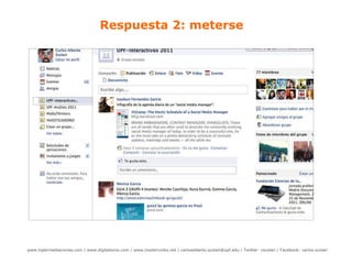 Respuesta 2: meterse 