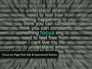 Focus on Page Post Ads & Sponsored Stories


                                             44
 