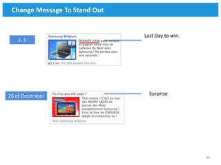 Change Message To Stand Out


                               Last Day to win.
    J- 1




26 of December                   Surprise




                                                  86
 