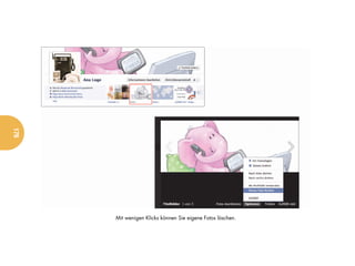 178




      Mit wenigen Klicks können Sie eigene Fotos löschen.
 