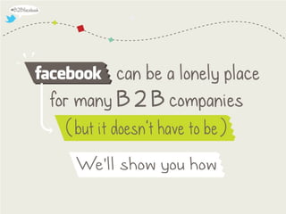 10 Ways to "Solve" Facebook for B2B