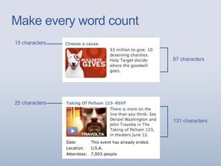 Make every word count
87 characters
131 characters
25 characters
15 characters
 