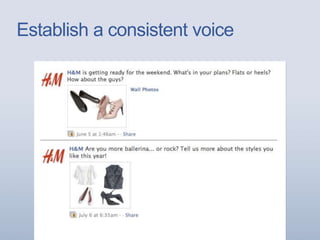 Establish a consistent voice
 