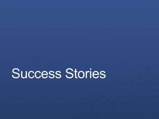 Success Stories
 