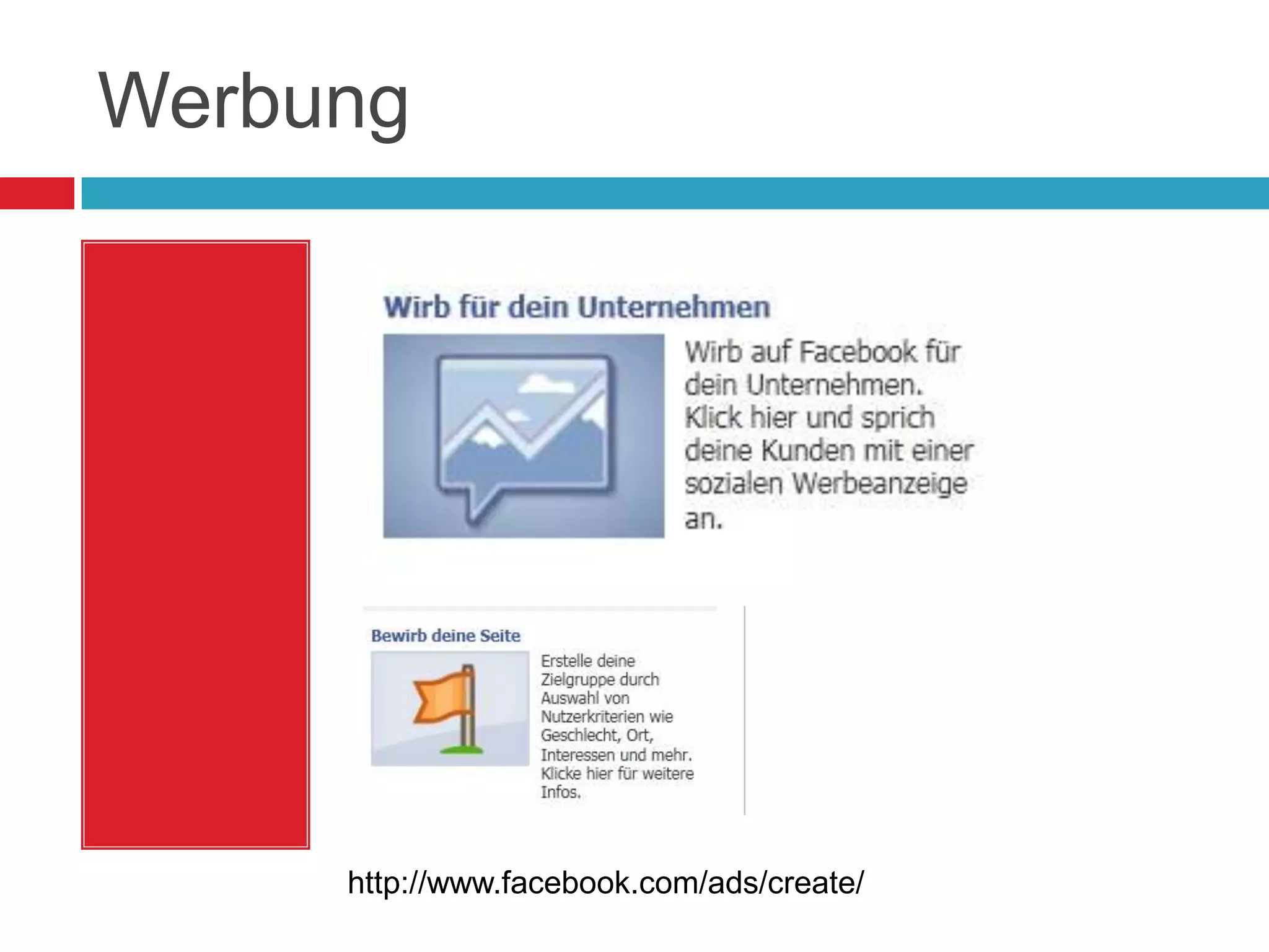 Werbunghttp://www.facebook.com/ads/create/