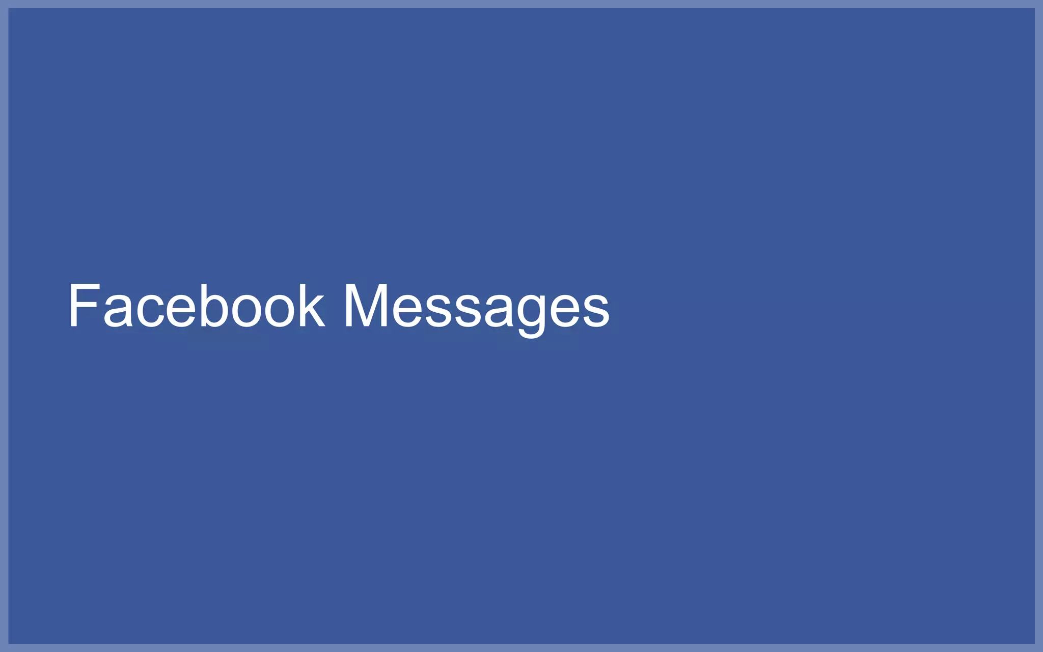 Facebook Messages
 