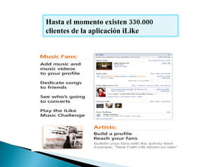 Hasta el momento existen 330.000 clientes de la aplicación  iLike 