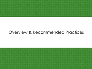 Overview & Recommended Practices 