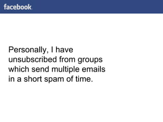 Personally, I have unsubscribed from groups which send multiple emails in a short spam of time.  