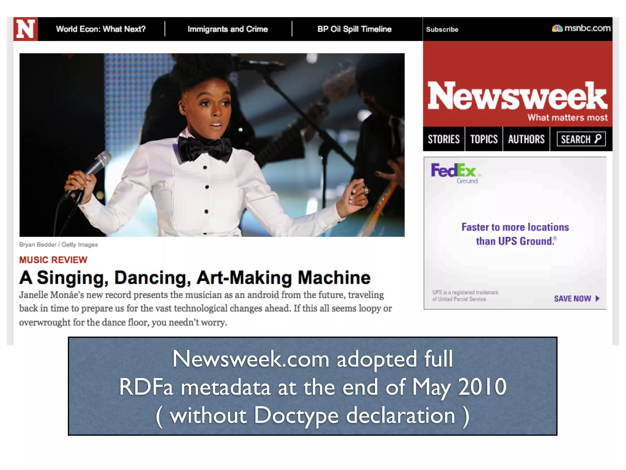 Newsweek.com adopted full
RDFa metadata at the end of May 2010
  ( without Doctype declaration )
 
