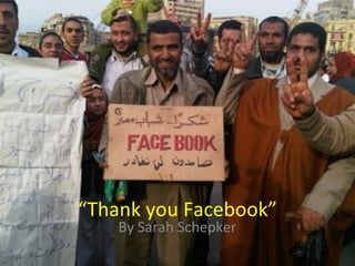 “Thank you Facebook”
 
