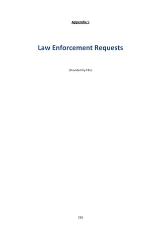 Appendix 5




Law Enforcement Requests

        (Provided by FB-I)




               216
 