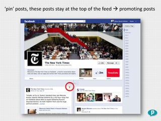 ‘pin’ posts, these posts stay at the top of the feed  promoting posts
 