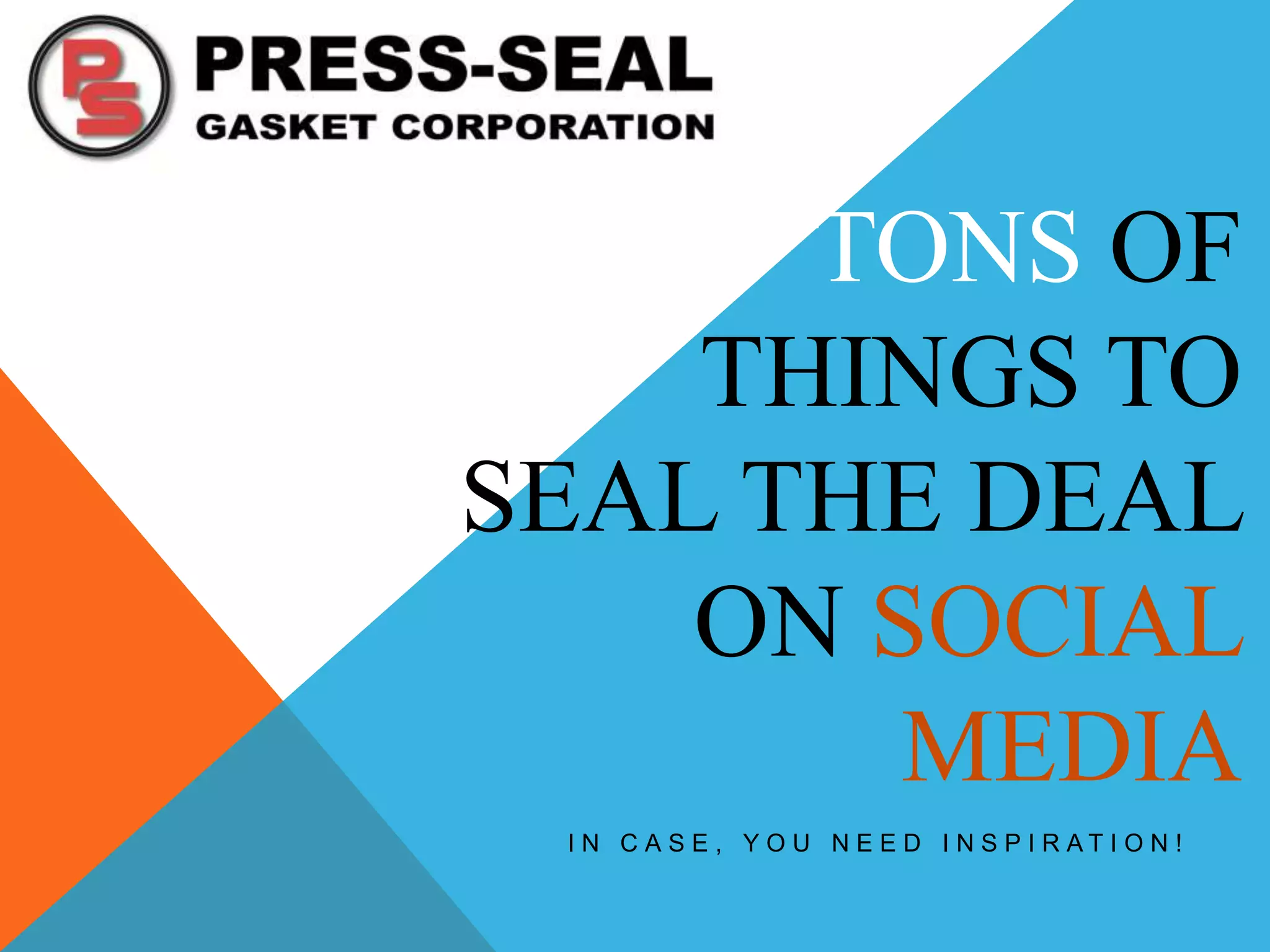 Facebook for PressSeal Gasket PPT