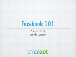 Facebook 101 —
                Show Impact and
                     Thank Your
                      Supporters




June 14, 2012
 