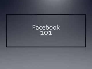 Facebook 101 