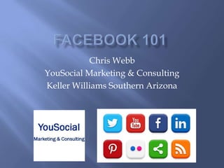 Chris Webb
YouSocial Marketing & Consulting
Keller Williams Southern Arizona

 
