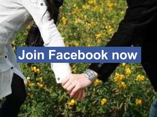 Join Facebook now 