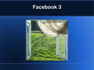 Facebook 3
 