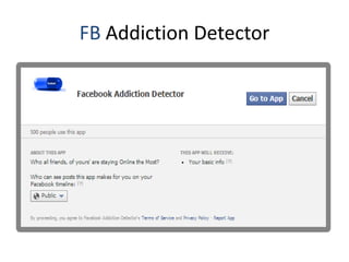 FB Addiction Detector
 