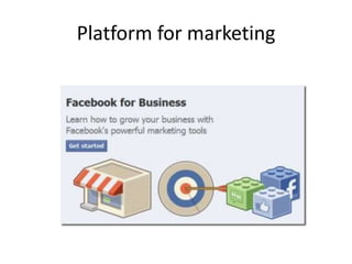 Platform for marketing
 
